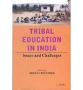 Tribal Education in India : Issues and Challenges
